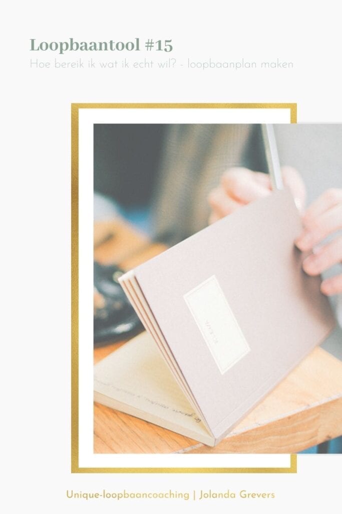 loopbaanplan maken |Hoe bereik ik wat ik echt wil? | 4 stappenplan | Unique-loopbaancoaching-2 loopbaanplan maken |Hoe bereik ik wat ik echt wil? | 4 stappenplan | Unique-loopbaancoaching-2